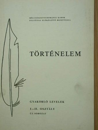 Gyakorló levelek történelemből I-II. [antikvár]