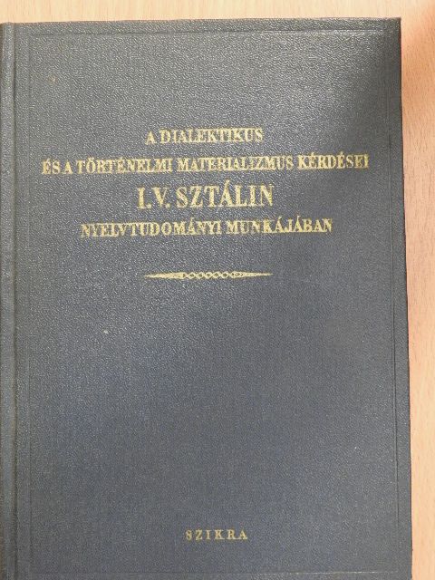 D. I. Csesznokov - A dialektikus és a történelmi materializmus kérdései I. V. Sztálin nyelvtudományi munkájában [antikvár]