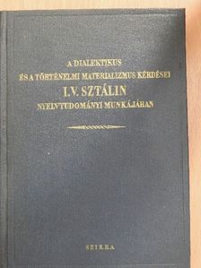 D. I. Csesznokov - A dialektikus és a történelmi materializmus kérdései I. V. Sztálin nyelvtudományi munkájában [antikvár]