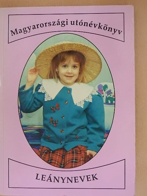 Magyarországi utónévkönyv - Leánynevek [antikvár]