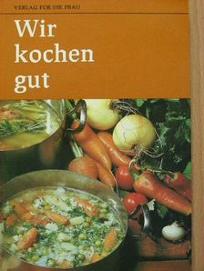Wir Kochen gut [antikvár]
