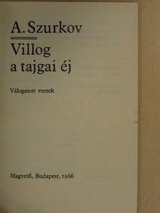 Alekszej Szurkov - Villog a tajgai éj [antikvár]