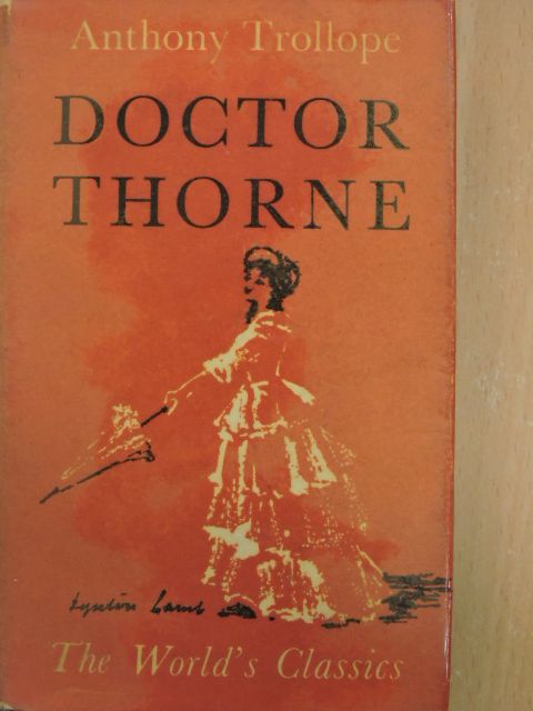 Anthony Trollope - Doctor Thorne [antikvár]