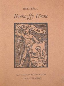 Holl Béla - Ferenczffy Lőrinc [antikvár]