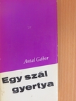 Antal Gábor - Egy szál gyertya [antikvár]