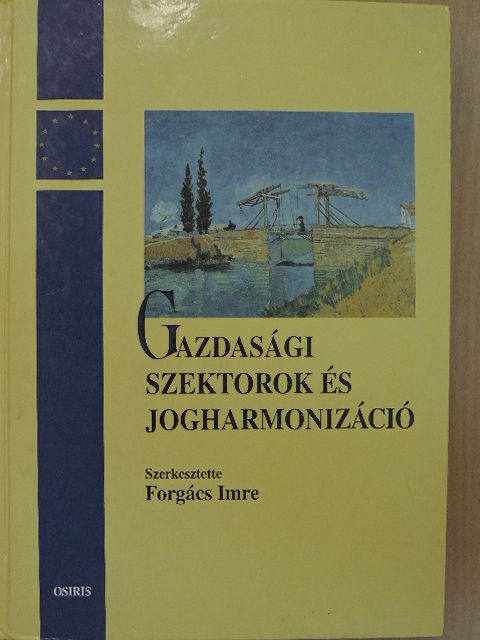 Dr. Baksa Sarolta - Gazdasági szektorok és jogharmonizáció [antikvár]