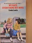 Linda Lewis - We Hate Everything But Boys [antikvár]