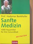 Prof. Hademar Bankhofer - Sanfte Medizin [antikvár]