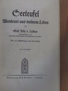 Felix Graf v. Luckner - Seeteufel (gótbetűs) [antikvár]
