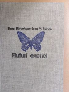 Elena Barbulescu - Fluturi exotici [antikvár]