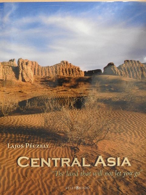 Lajos Péczely - Central Asia [antikvár]