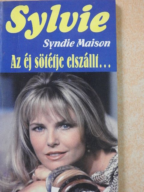 Syndie Maison - Az éj sötétje elszállt... [antikvár]