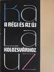Gaal György - Kalauz a régi és az új Kolozsvárhoz (dedikált példány) [antikvár]