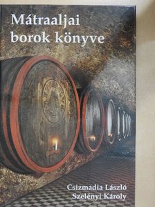 Báryné dr. Gál Edit - Mátraaljai borok könyve [antikvár]