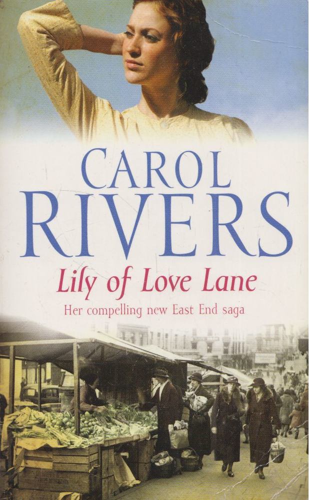 Carol Rivers - Lily of Love Lane [antikvár]
