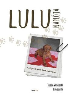 Kurys Anita, Tuzson-Varga Dóra - Lulu naplója [antikvár]