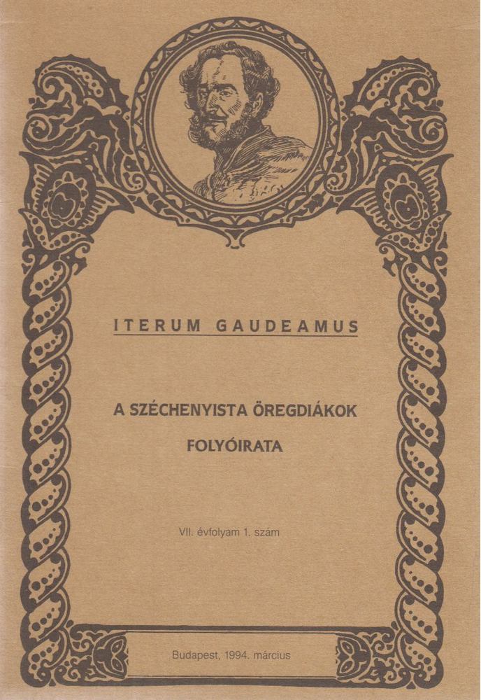 Dr. Keczely György - Iterum Gaudeamus VII. évf. 1. szám. 1994. március [antikvár]