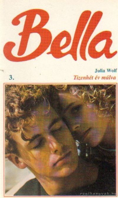 Wolf, Julia - Tizenhét év múlva [antikvár]