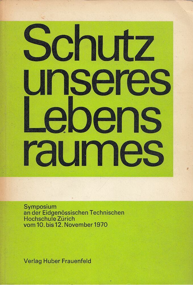 Dr. Hans Leibundgut - Schutz unseres Lebensraumes [antikvár]