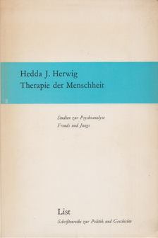 Hedda J. Herwig - Therapie der Menschheit [antikvár]