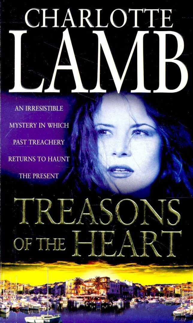 Lamb, Charlotte - Treasons of the Heart [antikvár]
