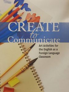 Create to Communicate [antikvár]