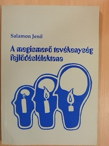 Salamon Jenő - A megismerő tevékenység fejlődéslélektana [antikvár]