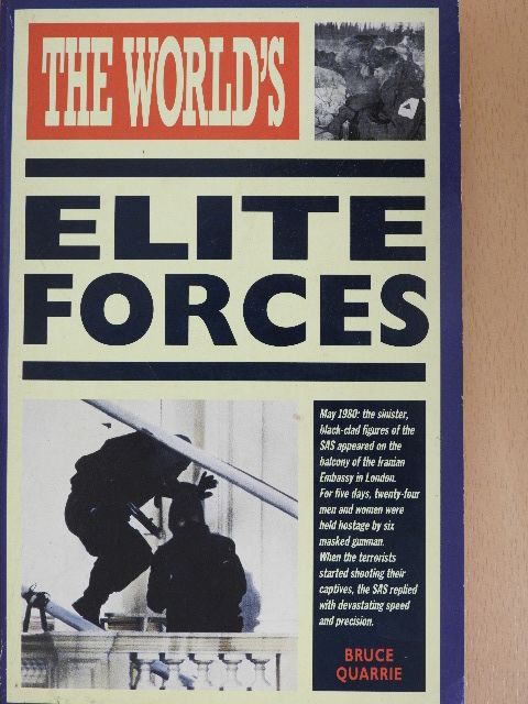 Bruce Quarrie - The World's Elite Forces [antikvár]