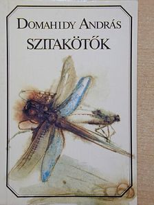Domahidy András - Szitakötők [antikvár]