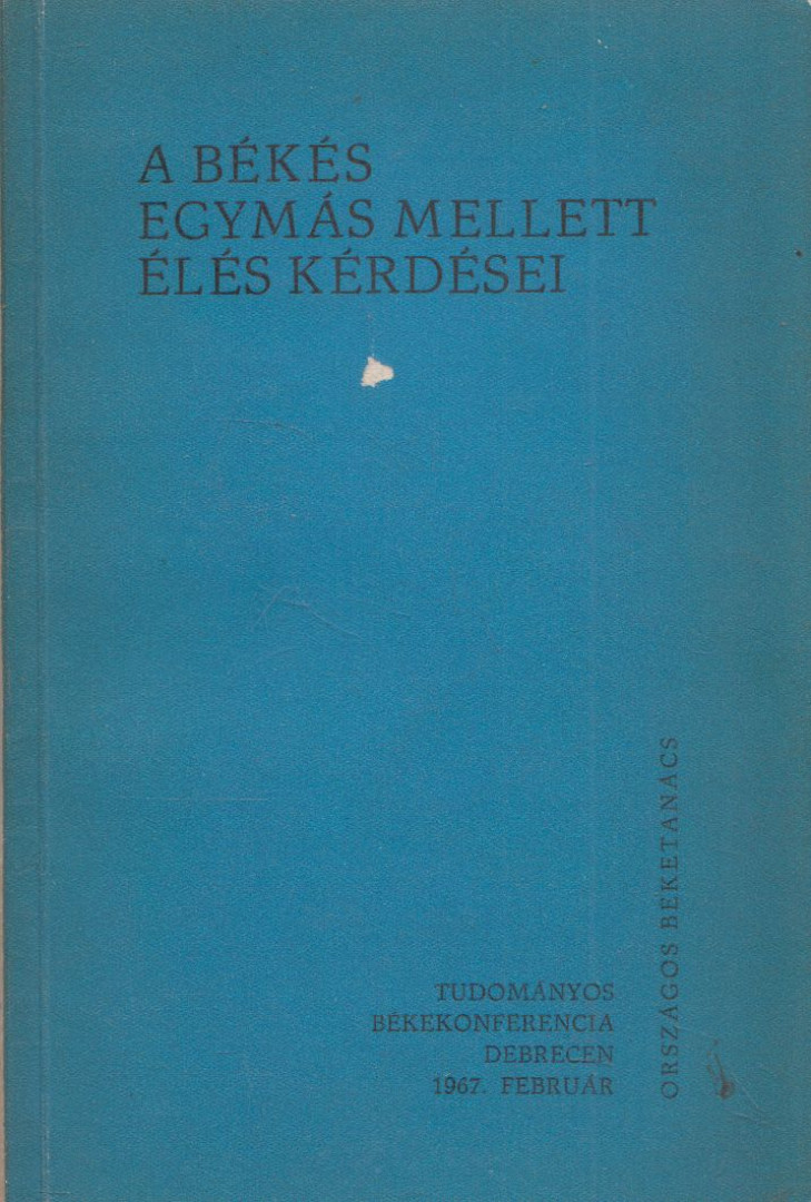 A békés egymás mellett élés kérdései [antikvár]