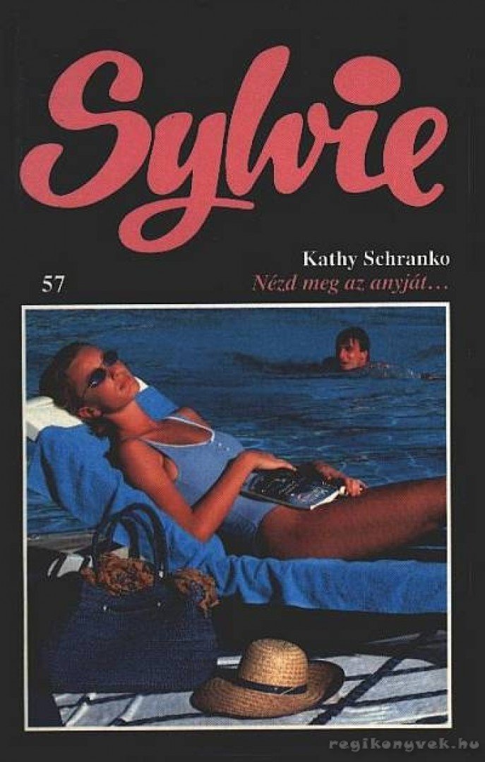 Schranko,Kathy - Nézd meg az anyját... [antikvár]