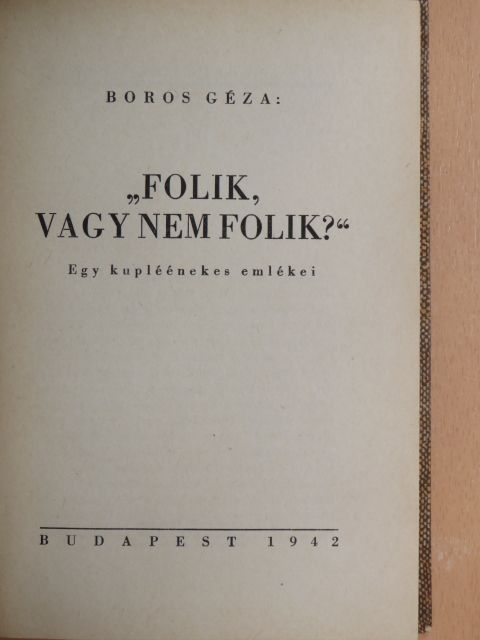Boros Géza - "Folik, vagy nem folik?" [antikvár]