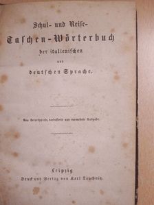 Ballagi Mór - Schul- und Reise- Taschen-Wörterbuch der italienischen und deutschen Sprache [antikvár]