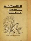 r. Gábor Lajos - Kalocsa-vidéki népművészet és népszokások [antikvár]