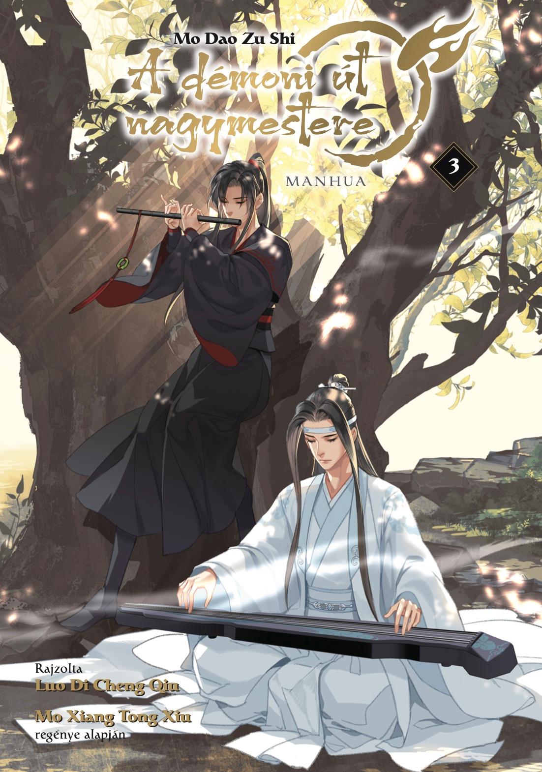 Mo Xiang Tong Xiu; Luo Di Cheng Qiu - A démoni út nagymestere 3. - Mo Dao Zu Shi - A manhua
