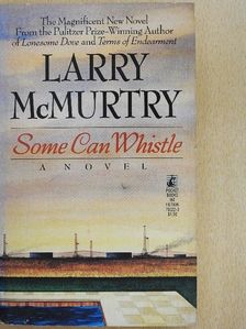 Larry McMurtry - Some Can Whistle [antikvár]