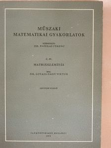 Dr. Egerváry Jenő - Műszaki matematikai gyakorlatok C. IV. [antikvár]