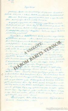 Téglás János - A vádlott: Három Babits-verssor [antikvár]