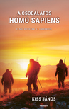 Kiss János - A csodálatos homo sapiens