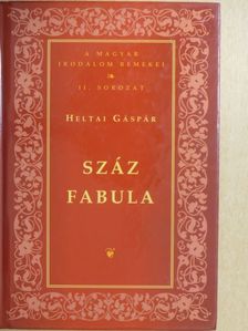 Heltai Gáspár - Száz fabula [antikvár]