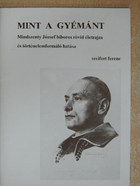 Szeifert Ferenc - Mint a gyémánt [antikvár]