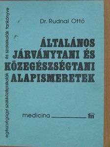 Dr. Rudnai Ottó - Általános járványtani és közegészségtani alapismeretek [antikvár]