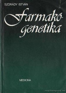 Szórády István - Farmakogenetika [antikvár]