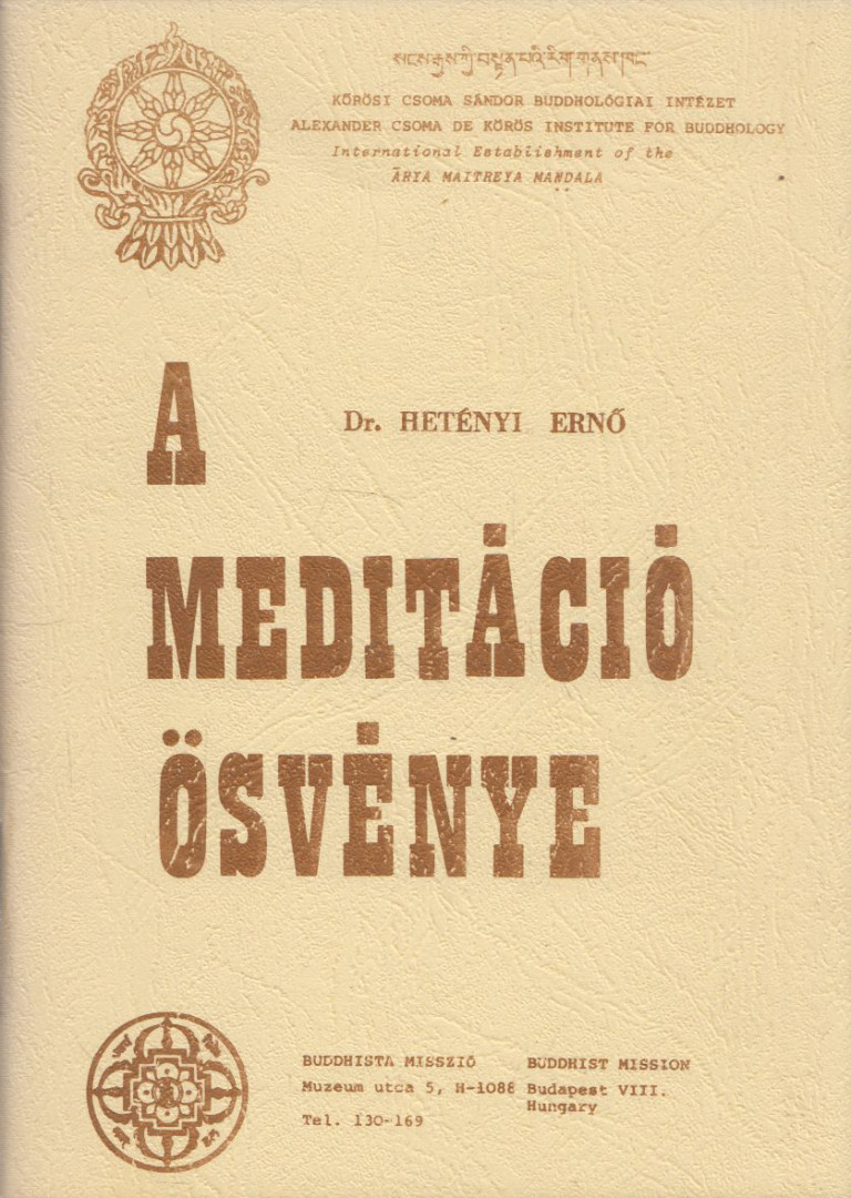 Dr. Hetényi Ernő - A meditáció ösvénye [antikvár]