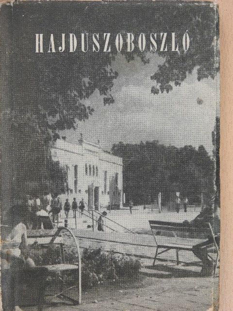 Dr. Csomor Benő - Hajdúszoboszló [antikvár]