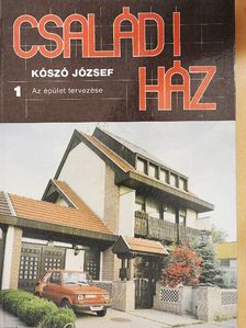 Kószó József - Családi ház 1. [antikvár]