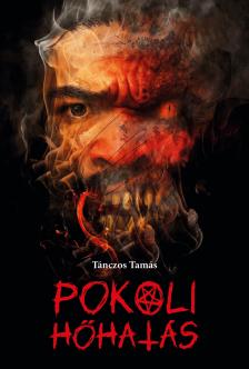 Tánczos Tamás - Pokoli hőhatás