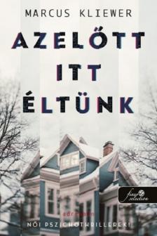 Marcus Kliewer - Azelőtt itt éltünk