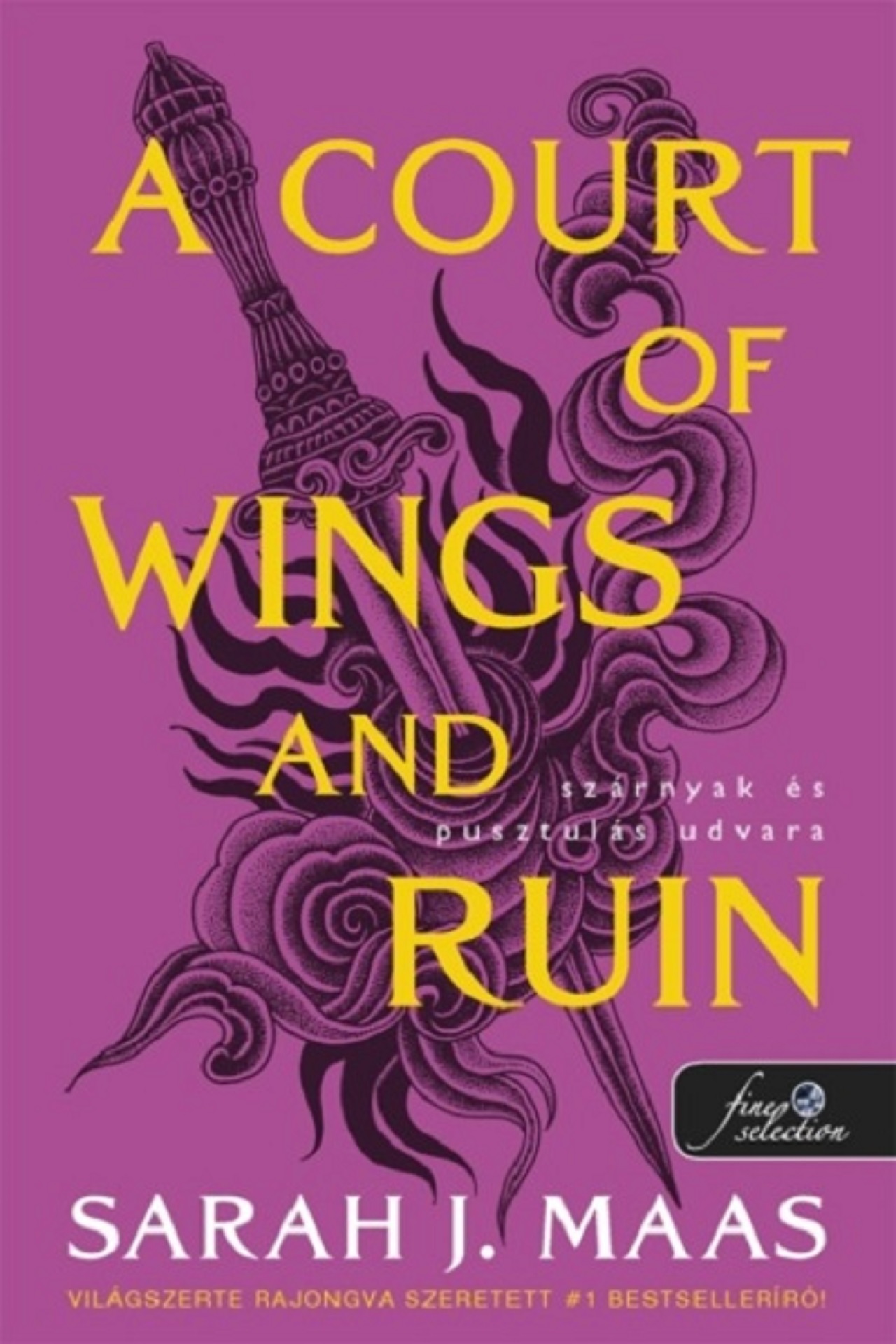 Sarah J. Maas - A Court of Wings and Ruin - Szárnyak és pusztulás udvara (Tüskék és rózsák udvara 3.)