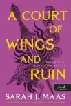 Sarah J. Maas - A Court of Wings and Ruin - Szárnyak és pusztulás udvara (Tüskék és rózsák udvara 3.)